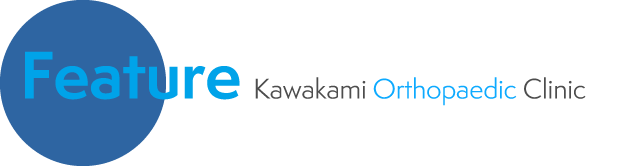 Feature Kawakami Orthopaedic Clinic